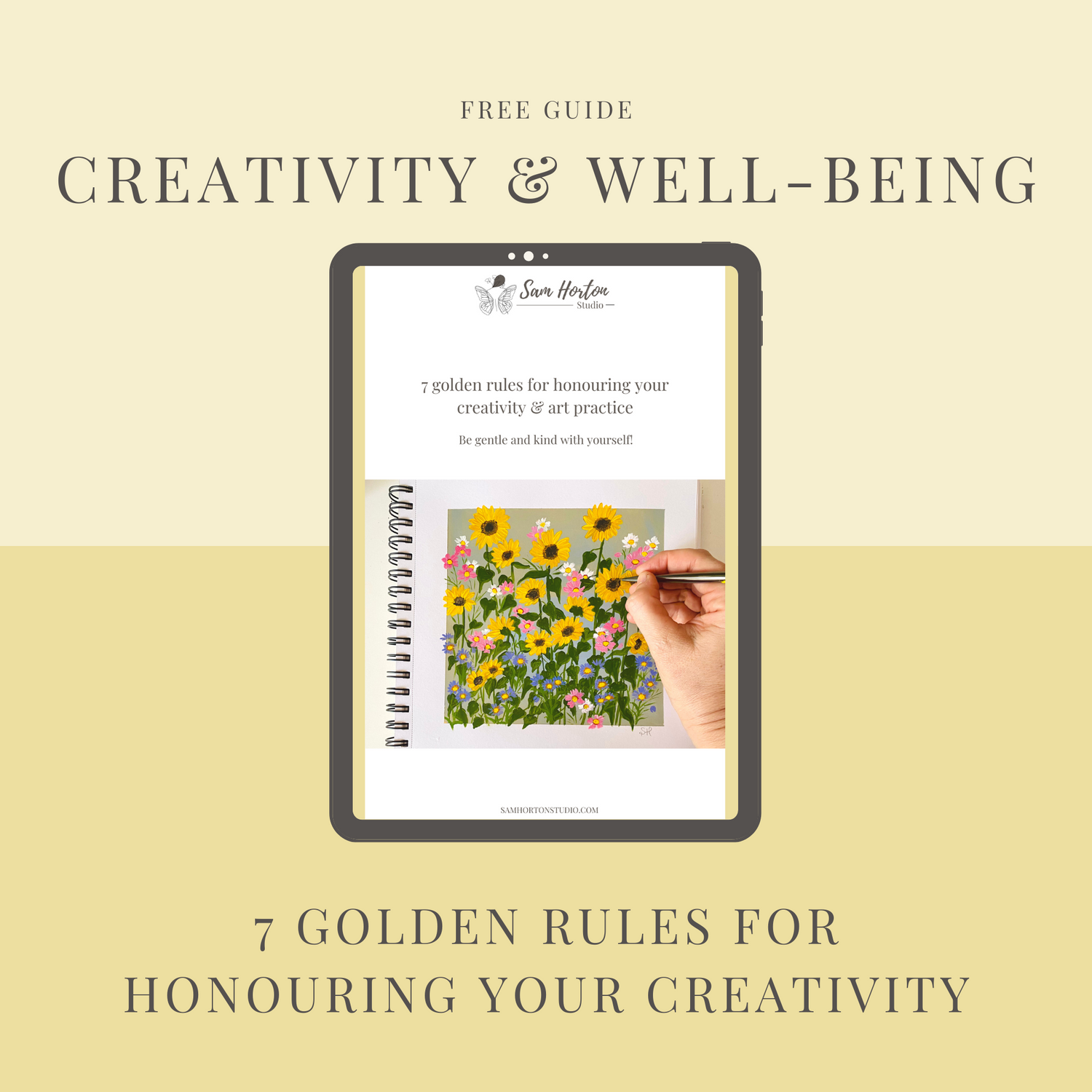 Creativity and Well-being Freebie - 7 Golden Rules for Honouring Your Creativity